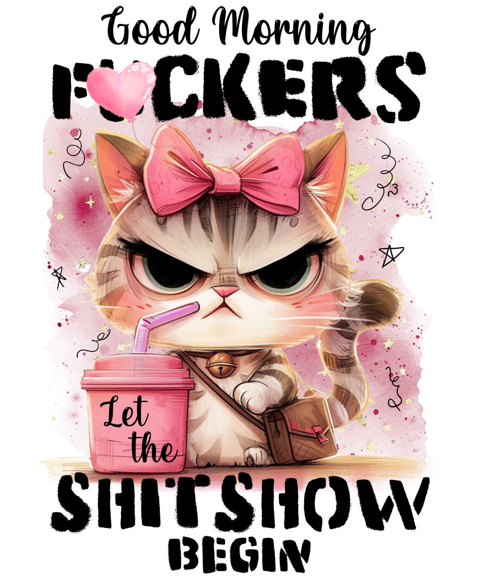 Good Morning Fuckers